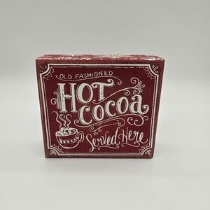 Primitives by Kathy Red Hot Cocoa Sign